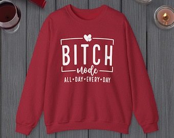 Sudadera "Modo Perra" / Ropa de empoderamiento divertida y feroz / Regalo audaz para mujeres con confianza / Camiseta para todo el día, todos los días