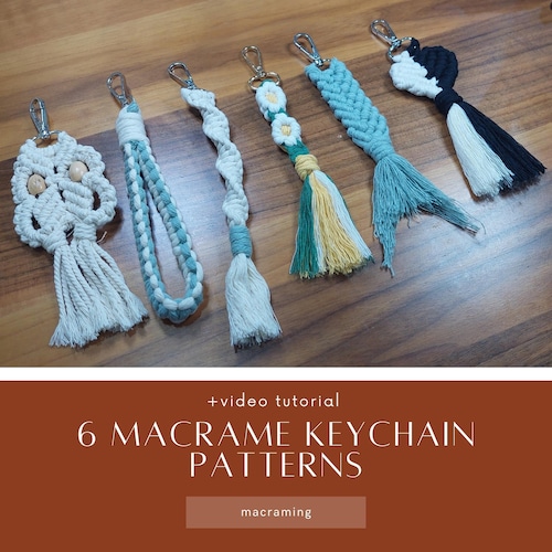 Macrame Keychain Pattern - 6 DIY Boho Keyring PDF and Video