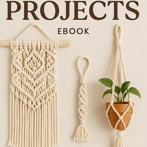 Macrame Ebook PDF | Macrame Tutorial for Beginners (Video and Written Instructions) - 16 Projects Book | How To Macrome - Step by Step