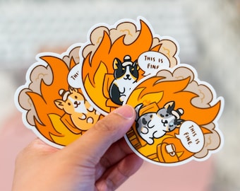 This Is Fine Corgi Meme Sticker - Vinyl Matte Weatherproof Scratchproof Cute Tri Color Merle Dog Die Cut for Car, Laptop, Water Bottle