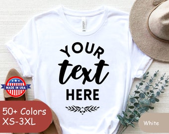 Custom Bella + Canvas Unisex Shirt: Personalized Text T-shirt