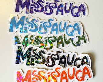 Mississauga Aufkleber: Holografisch Vinyl Die Cut - City Pride