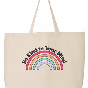 Be Kind to Your Mind Tote