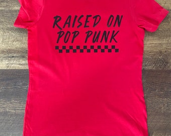 Raised By Pop Punk T Shirt