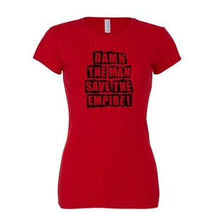 Damn The Man Adult Women’s and Unisex Sizes