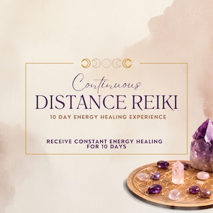 May include: A graphic design featuring the text Continuous DISTANCE REIKI 10 DAY ENERGY HEALING EXPERIENCE RECEIVE CONSTANT ENERGY HEALING FOR 10 DAYS with moon phase icons, a wooden grid plate, a large amethyst point, and various small crystals.