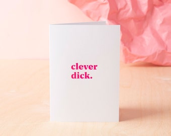 CLEVER DICK celebration greeting card for that New job, passing a test or exam