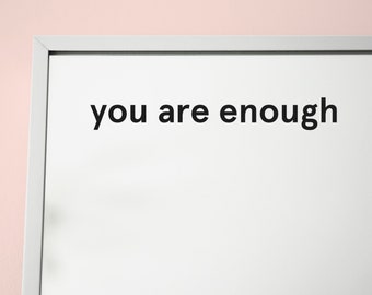 YOU ARE ENOUGH Mirror sticker decal, matt black or matt white removable vinyl ~ Inspirational, motivational quote