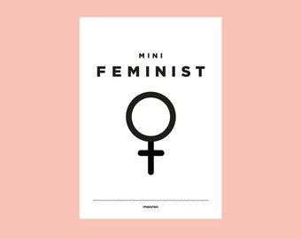 Mini Feminist ~ monochrome ~ framed ~ wall art ~ children's bedroom ~ nursery ~ kid's bedroom ~ black and white ~ print ~ aspirational quote