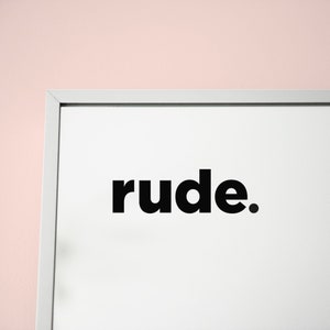 rude. Mirror sticker decal, removable vinyl, matt black or matt white, funny drag race quote