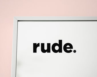 rude. Mirror sticker decal, removable vinyl, matt black or matt white, funny drag race quote