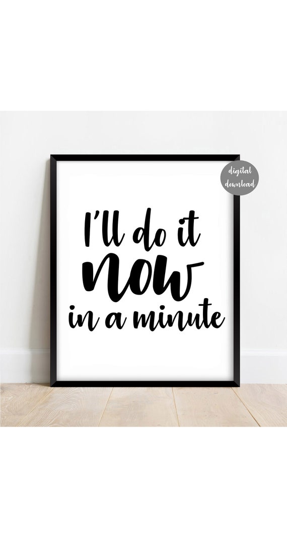 I'll do it now in a minute. digital print. welsh saying | Etsy