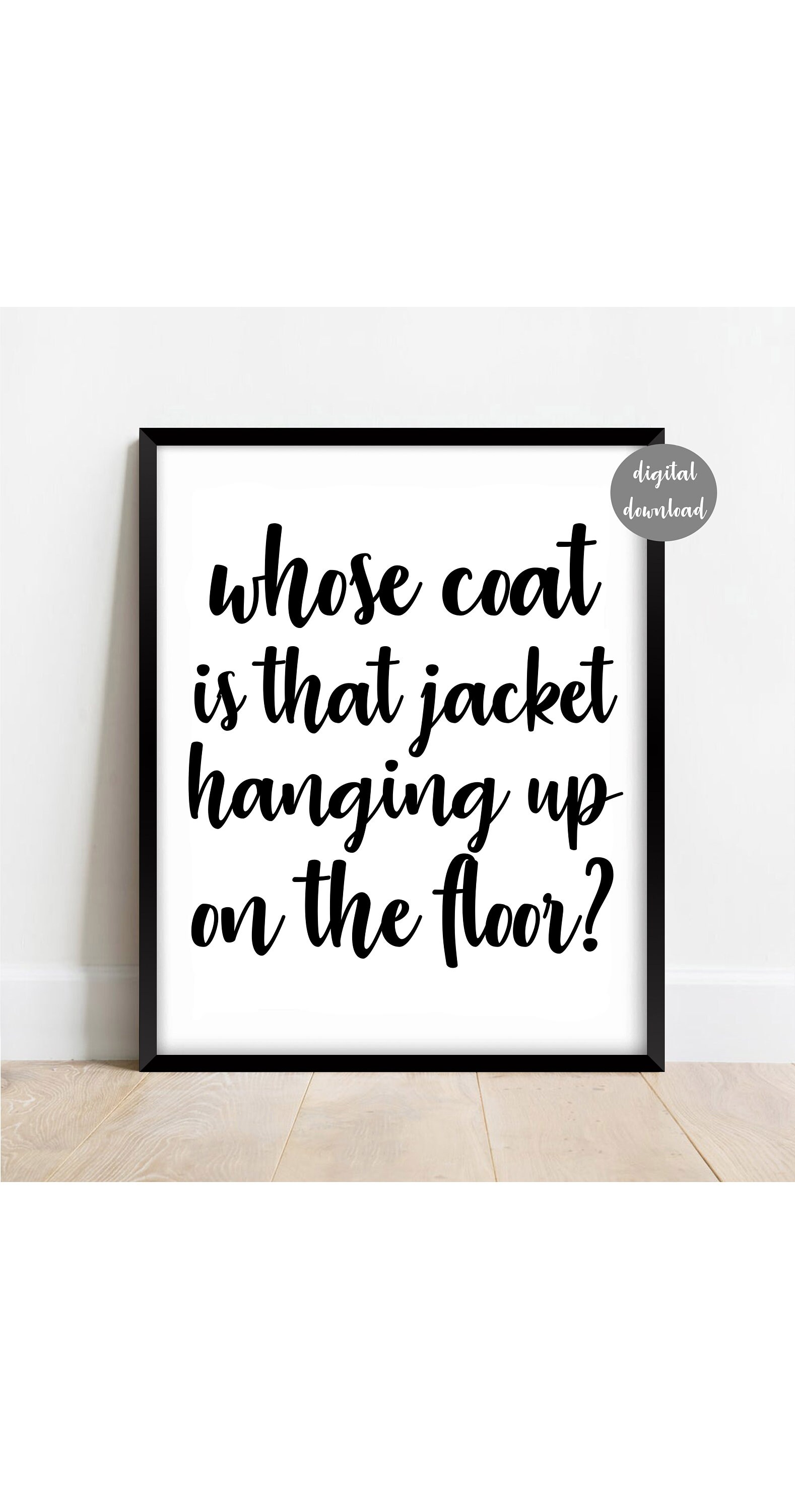 Whose coat is that jacket hanging up on the floor. digital Etsy