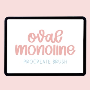 May include: A digital illustration of a tablet screen displaying the text "oval monoline" in a pink color with the text "PROCREATE BRUSH" in a light blue color below.