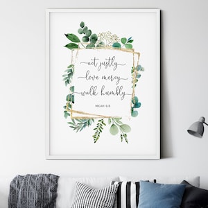 Micah 6:8, Act Justly Love Mercy Walk Humbly, Bible Verse Prints, Scripture Wall Decor, Printable Bible Verse, Christian Wall Art