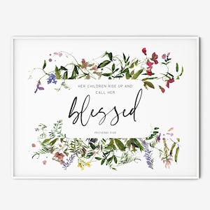 Proverbs 31:28 Bible Verse Wall Art Printable Scripture Wild Flower Print Christian Mother Gift, Her Children Rise Up And Call Her Blessed