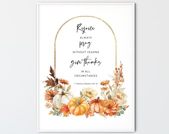 1 Thessalonians 5:16-18, Bible Verse Botanical Fall Pumpkin Wall Art Decor Christian Digital Download