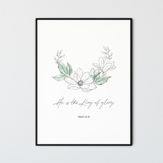 psalm-24-10-kjv-he-is-the-king-of-glory-bible-verse-wall-art-etsy