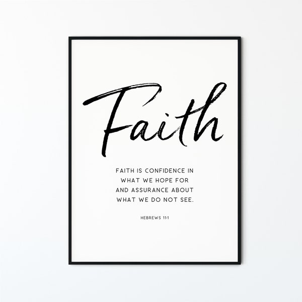 Hebrews 11:1 Faith Scripture Print, Bible Verse Quote Poster Wall Art, Modern Christian Poster, Scripture Minimalist Christian Wall Art Gift