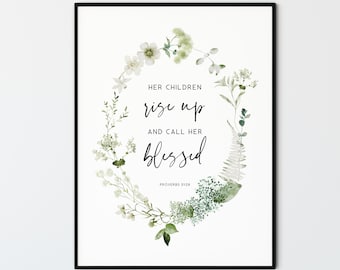 Proverbs 31:28, Mother's Day Bible Verse Wall Art Christian Gift Scripture Home Decor Print Card, Her Children Rise Up And Call Her Blessed