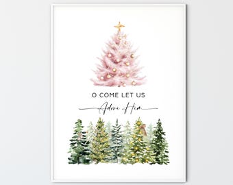 O Come Let Us Adore Him, Christmas Christian Printable Wall Art Print Watercolor Pink Trees Holiday Home Wall Decor Poster Gift