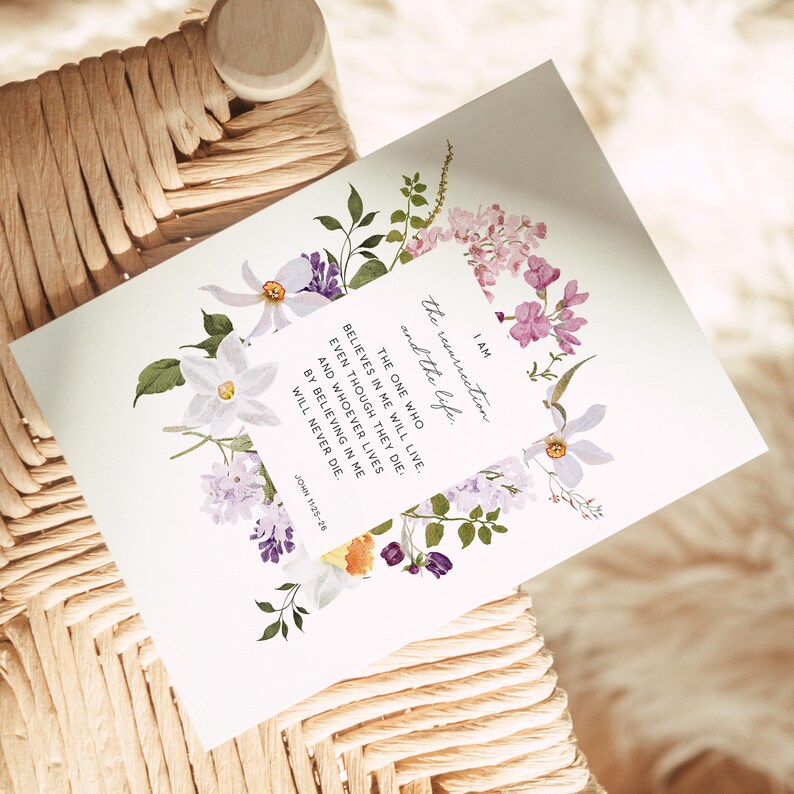 I Am The Resurrection And The Life John 11:25-26, Flower Farmhouse Scripture Easter Bible Verse Wall Art Christian Easter Printable Decor image 4