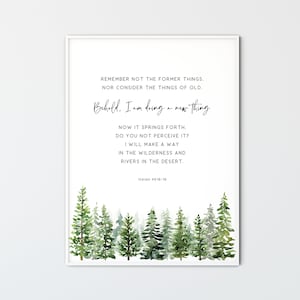I Am Doing A New Thing, Isaiah 43:18-19 Christian Wall Art Printable Watercolor Forest Scripture Poster Bible Verse Print Trees Home Decor