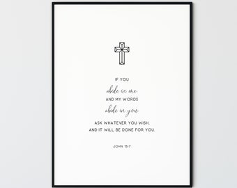 John 15:7 Bible Verse Wall Art, Printable Scripture Prints, Modern Minimalist Christian Wall Art Decor Gift Poster, If you abide in me
