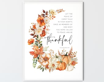 Colossians 3:15, Thanksgiving Bible Verse Wall Art Thankful Print Christian Home Decor Scripture Gift (Digital Download)