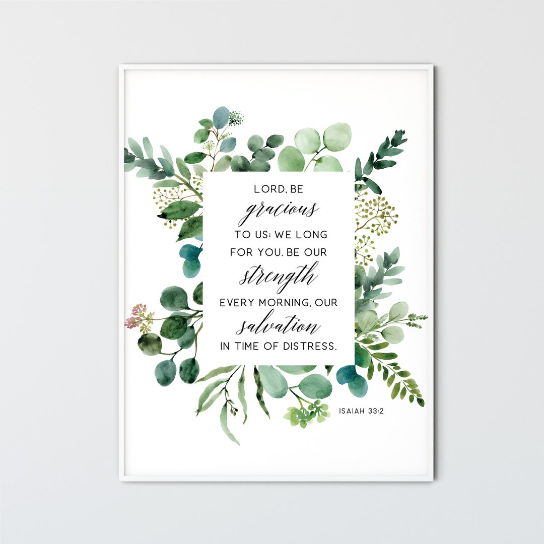 Isaiah 33:2 Lord Be Gracious to Us, Bible Verse Wall Art Scripture Wall ...