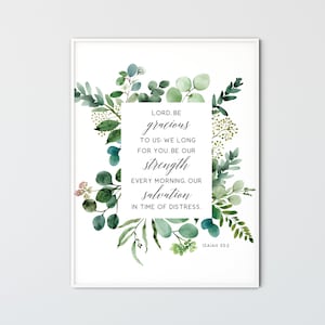 Isaiah 33:2 Lord be gracious to us, Bible Verse Wall Art Scripture Wall Decor Greenery Bible Verse Print Christian Gift