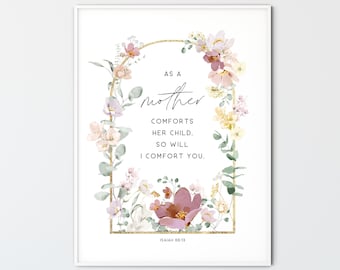Isaiah 66:13 I Comfort you, Bible Verse Wall Art Christian Mother's Day Gift Scripture Print For Her, Mom Bible Quote Printable Gift