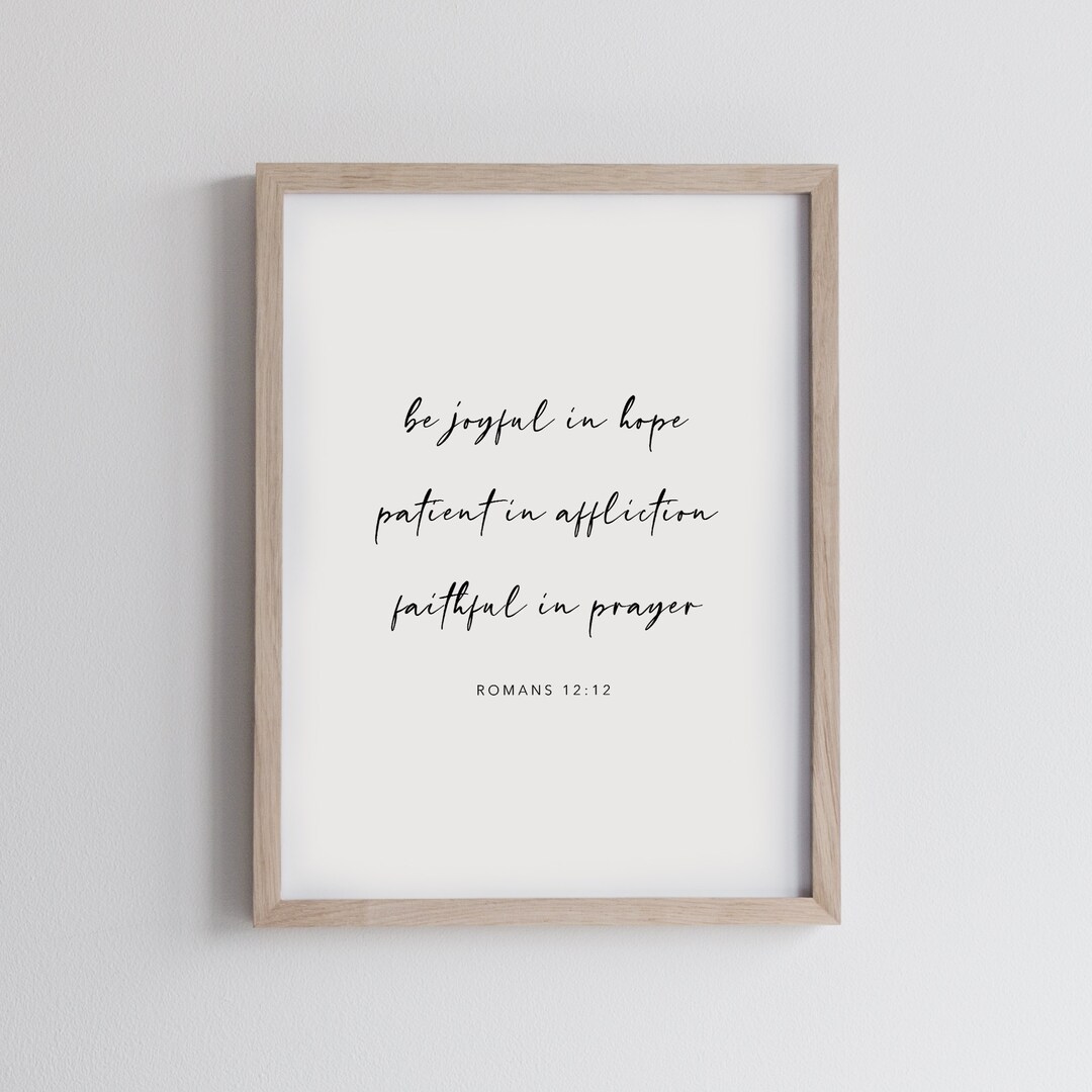 Romans 12:12, Printable Bible Verse Wall Art Minimalist Christian Decor Scripture Prints Over ...