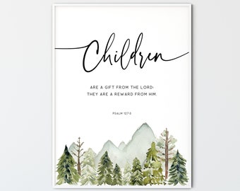 Psalm 127:3 Children Are A Gift From The Lord, Christian Wall Art Printable Bible Verse Poster Scripture Print Mountains Trees Decor Gift