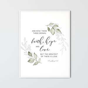 1 Corinthians 13:13 Faith Hope Love, Bible Verse Wall Art Botanical Christian Printable Scripture Wall Art Print, Wall Decor Poster Gift