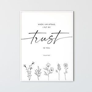 Psalm 56:3 Bible Verse Wall Art Modern Christian Decor Scripture Print Printable Bible Quote Poster, When I Am Afraid, I Put My Trust In You