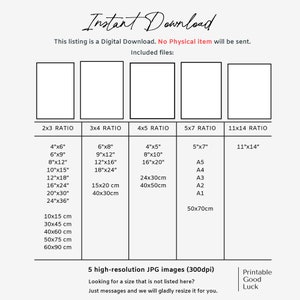 May include: A chart showing different aspect ratios for digital downloads, with corresponding measurements in inches and centimeters. The chart includes sizes from 4x6 inches to 50x70 centimeters. The text "Instant Download" is at the top of the chart. The text "This listing is a Digital Download. No Physical item will be sent." is below the title. The text "Included files" is below the text about the digital download. The text "Printable Good Luck" is in the bottom right corner of the chart.