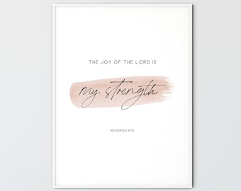 Nehemiah 8:10 Watercolor Blush Bible Verse Wall Art Scripture Printable Wall Art Christian Home Decor, The Joy Of The Lord Is My Strength