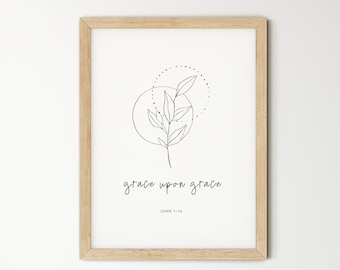 Johannes 1:16, Minimale Bibel Vers Wandkunst, Gnade auf Gnade, moderne Christian Dekor, druckbare Schrift Wand-Dekor, Zitat Drucke, minimalistische Geschenk
