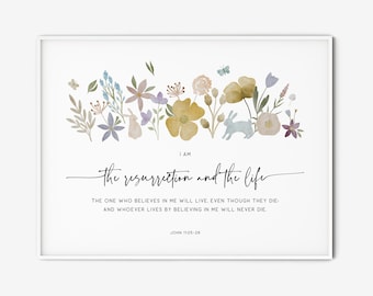 The resurrection and the life, John 11:25-26, Easter Bible Verse Wall Art Christian Decor Scripture Print Home Wall Decor Printable Gift
