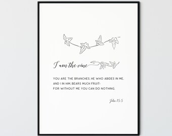 John 15:5 Bible Verse Wall Art, Printable Scripture Prints, Botanical Modern Minimalist Christian Wall Art Decor Gift Poster, I am the vine
