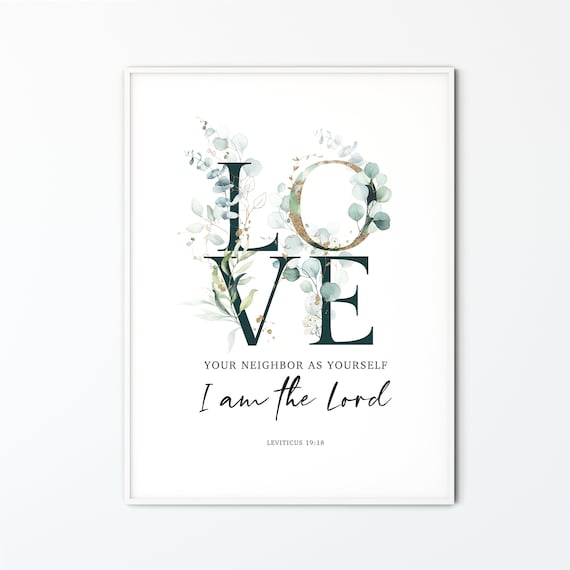 Leviticus 19:18 Bible Verse Wall Art, Christian Wall Decor Scripture Poster,Printable Bible Art Love your neighbor as yourself I am the Lord