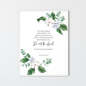 Deuteronomy 31:8 Do not be afraid  Bible Verse Wall Art Watercolor Scripture Print Printable Christian Home Decor