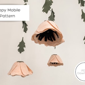 Poppy Baby Mobile Pattern | Felt Poppy | Floral Nursery Decor | PDF SVG Download | Girl Nursery | Baby Shower Gift | Felt Pattern