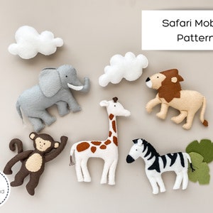 Safari Animal Felt Sewing Pattern / PDF Download / Safari Baby Mobile /  Safari Nursery / Sewing Tutorial / Baby Shower Gift / SVG Pattern