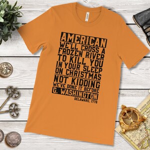 Sarcastic American History Tee: Frozen River Christmas Orange