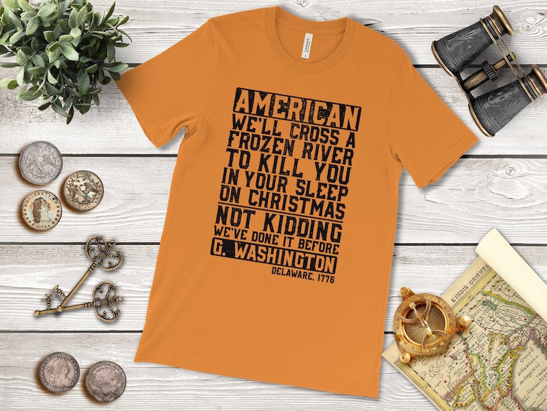 Sarcastic American History Tee: Frozen River Christmas Orange