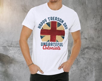 Funny Treason Day UK Flag T-Shirt: British Humor 4th July Tee