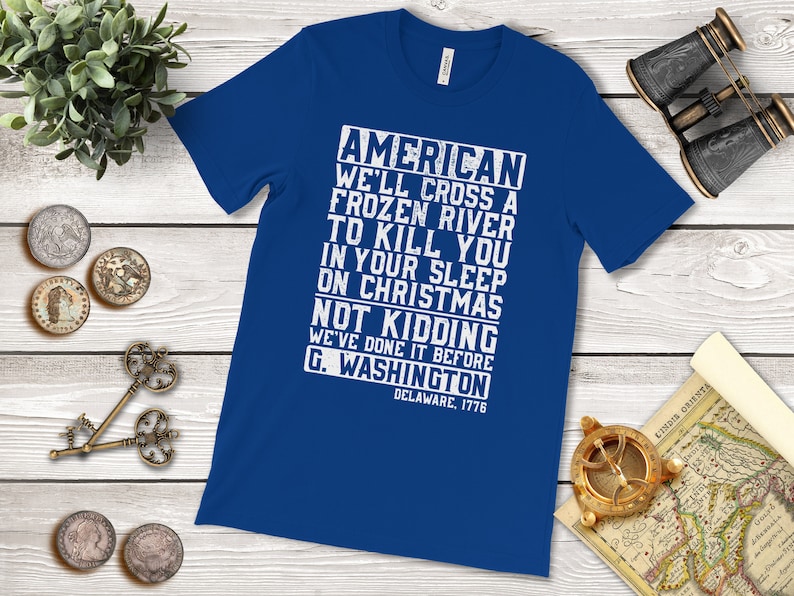 Sarcastic American History Tee: Frozen River Christmas True Royal