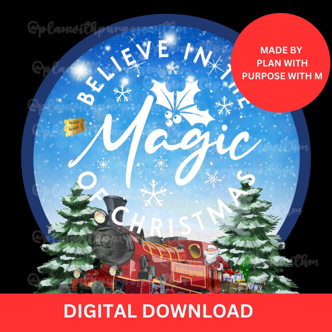 Believe North Pole Train - Christmas PNG Download - Gift for Her ...